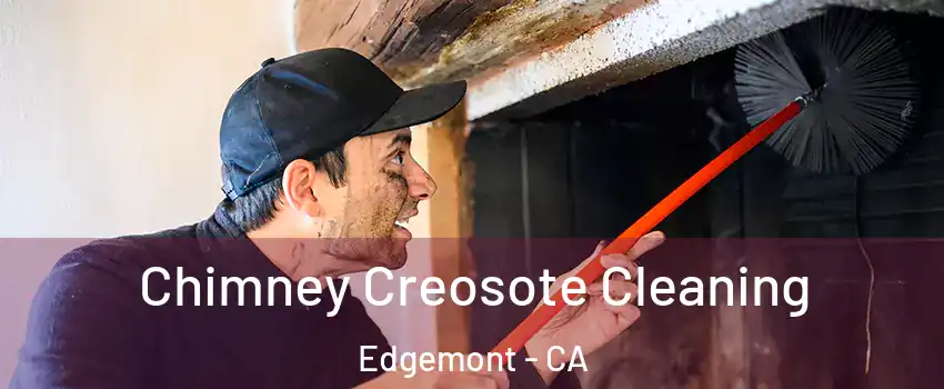 Chimney Creosote Cleaning Edgemont - CA