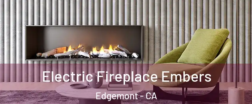 Electric Fireplace Embers Edgemont - CA