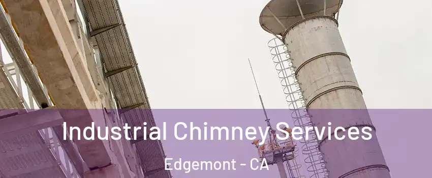 Industrial Chimney Services Edgemont - CA