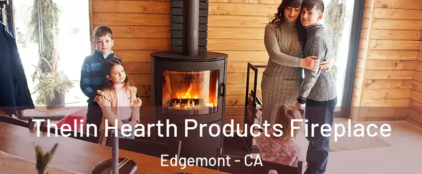 Thelin Hearth Products Fireplace Edgemont - CA